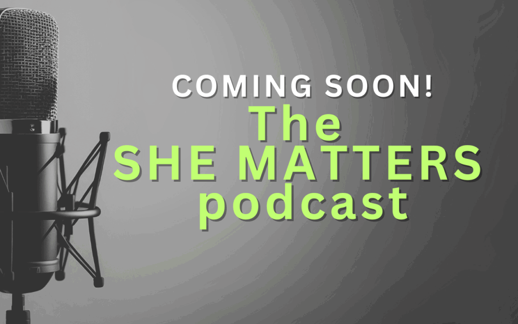 The SHE MATTERS PODCAST