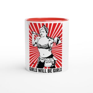 Girls Will Be Girls mug